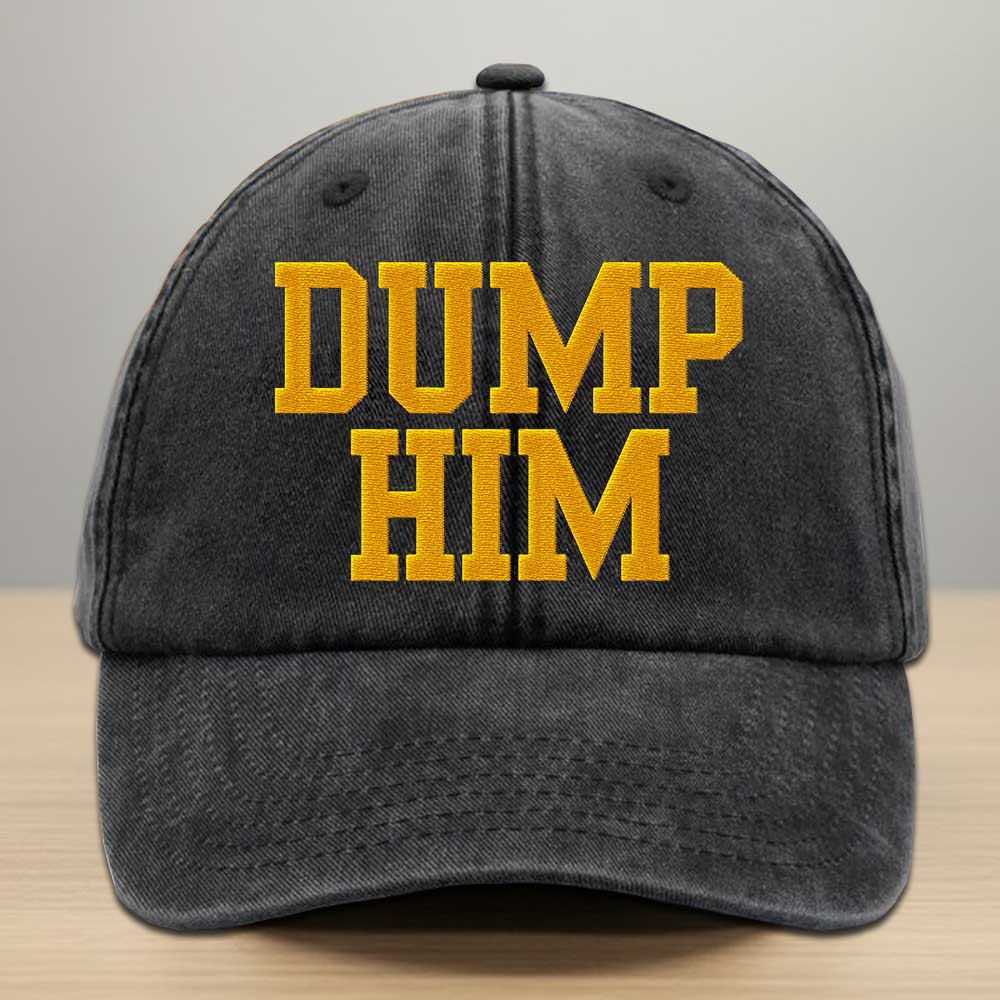 Dump Him Embroidered Denim Cap