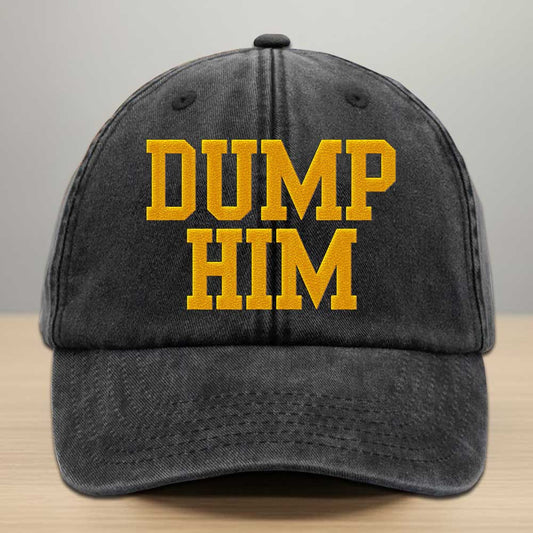 Dump Him Embroidered Denim Cap
