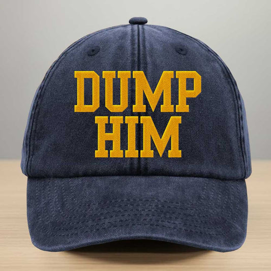Dump Him Embroidered Denim Cap
