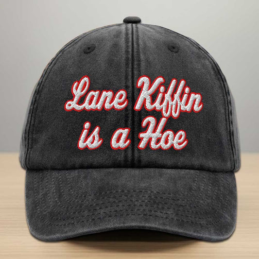 Lane Kiffin Is A Hoe Embroidered Washed Denim Cap