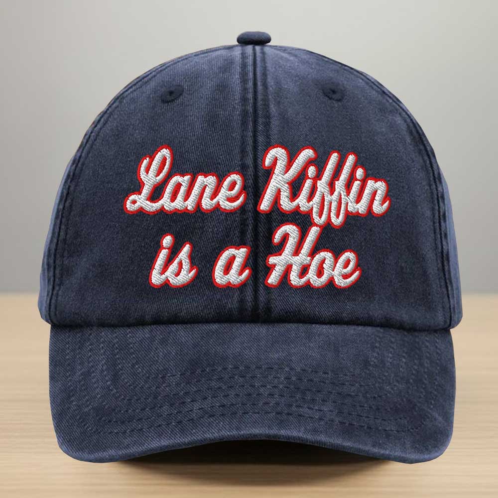 Lane Kiffin Is A Hoe Embroidered Washed Denim Cap