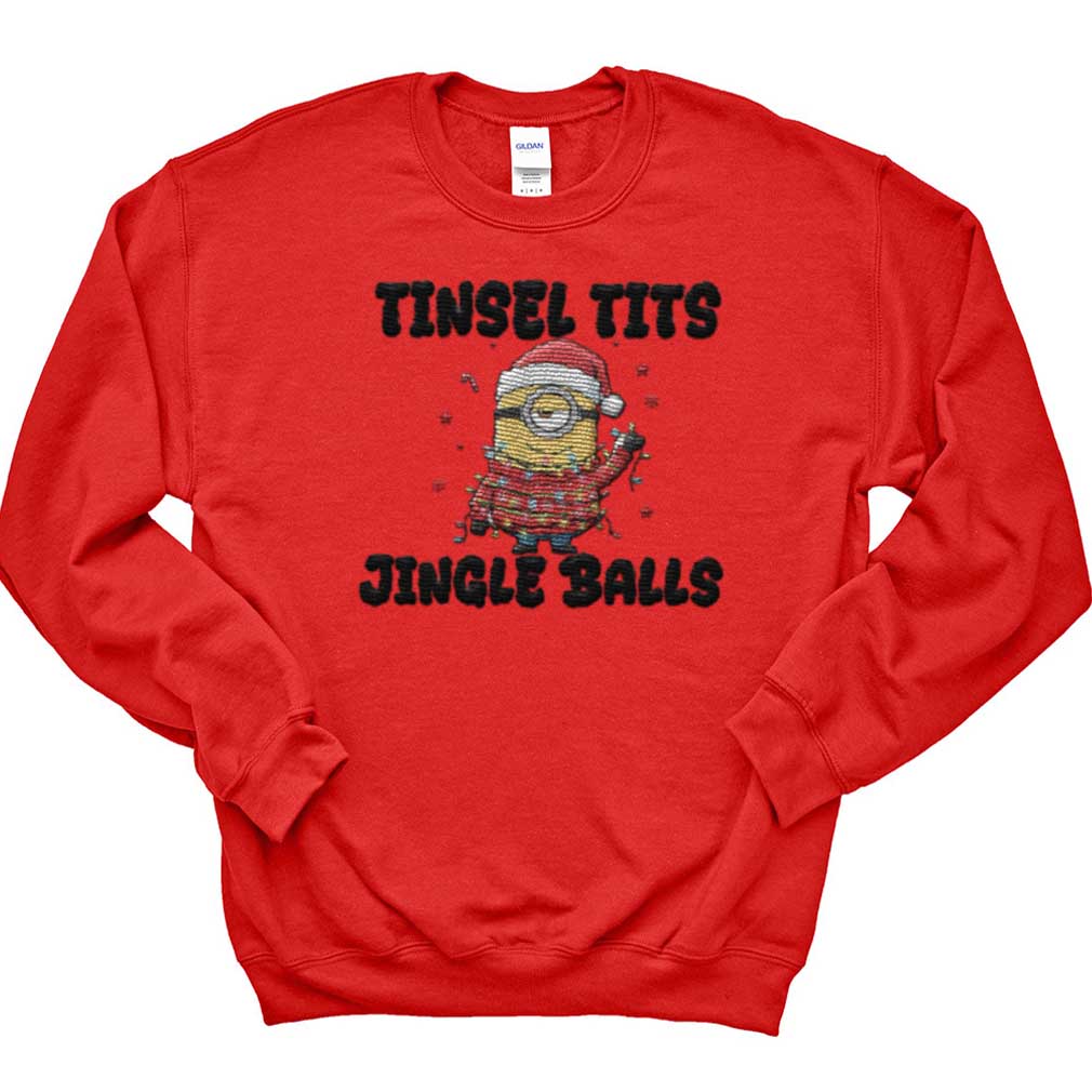 Minion Memes Tinsel Tits Jingle Balls Embroidered Sweatshirt