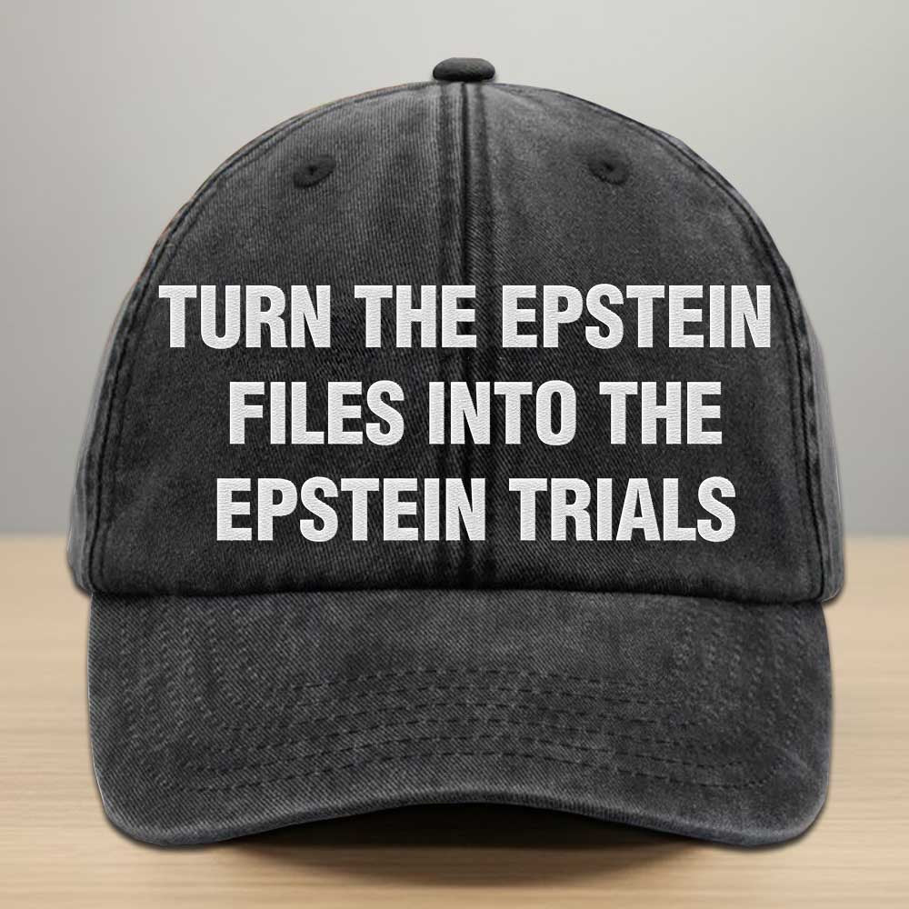 Turn The Epstein Files Into The Epstein Embroidered Denim Cap